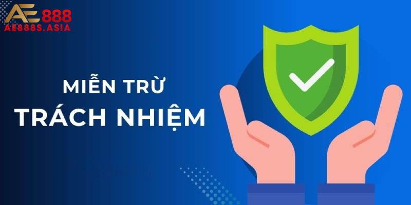 Miễn trừ trách nhiệm AE888 được cập nhật thường xuyên