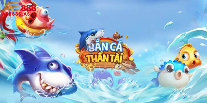 Tổng quan về sảnh game bắn cá thần tài