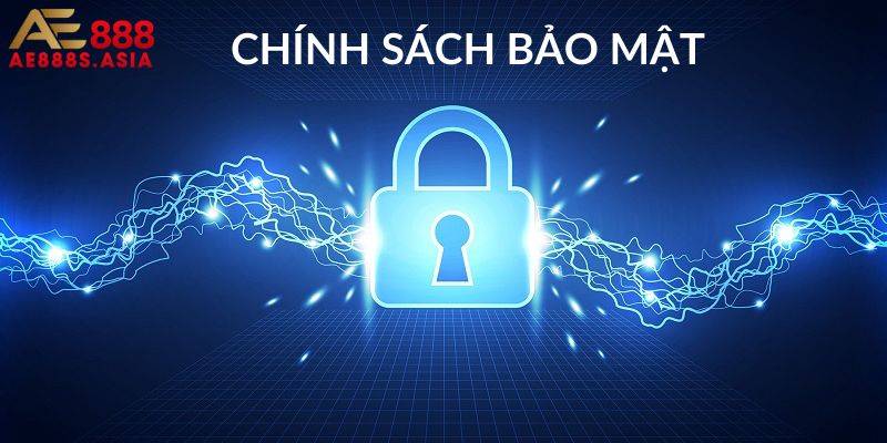 Chính Sách Bảo Mật AE888